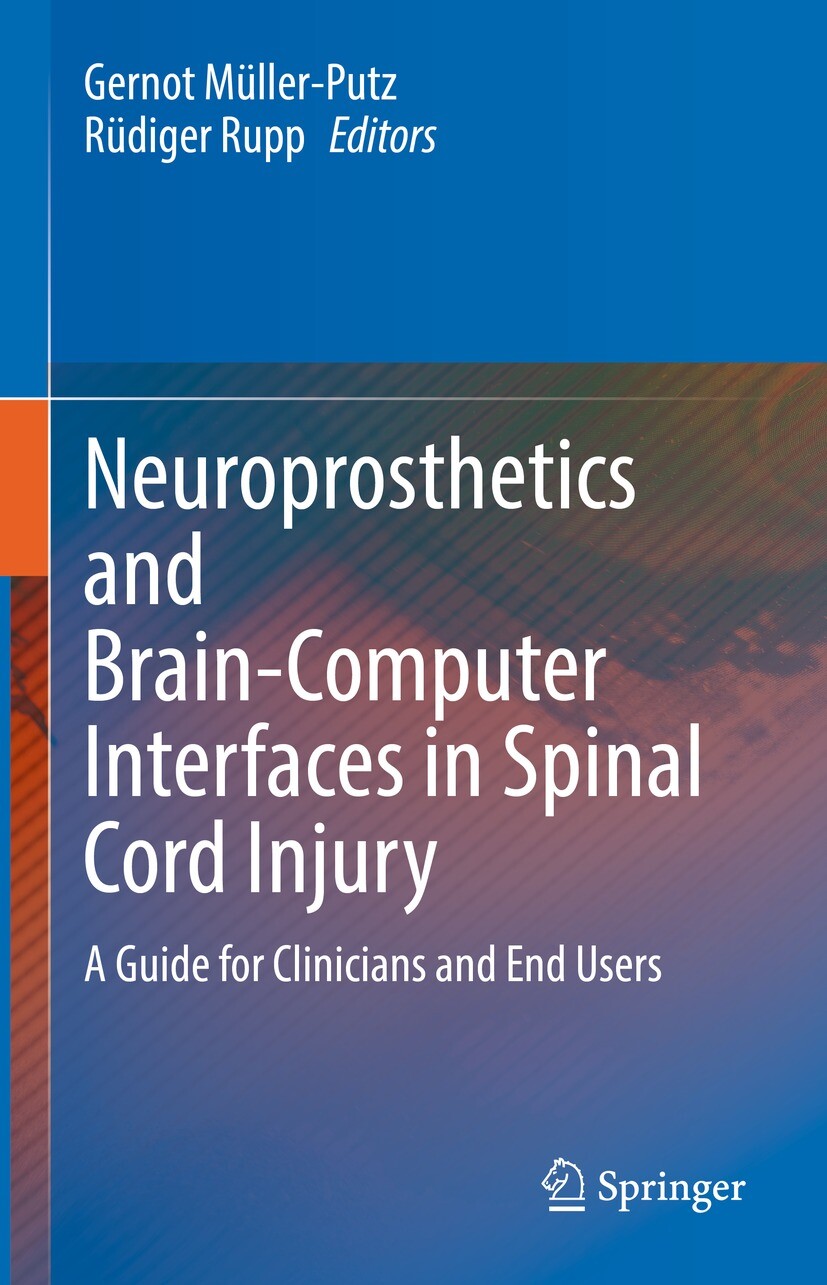Cover Neuroprosthetics and Brain-Computer Interfaces in Spinal Cord Injury