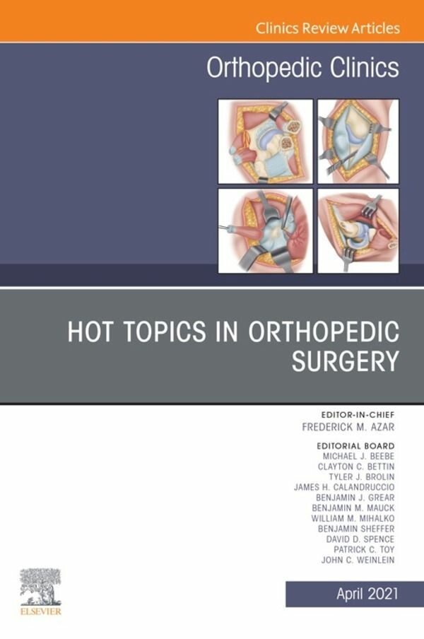 Cover Hot Topics in Orthopedics, An Issue of Orthopedic Clinics, E-Book