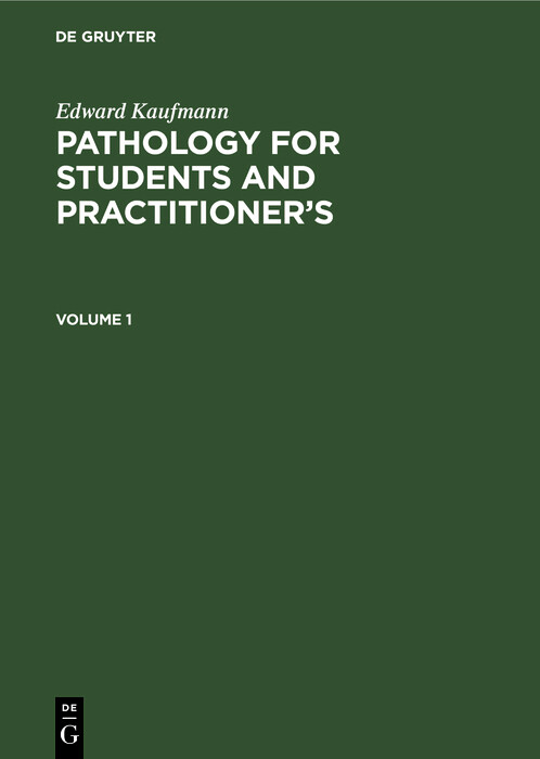 Cover Edward Kaufmann: Pathology for Students and Practitioner's. Volume 1