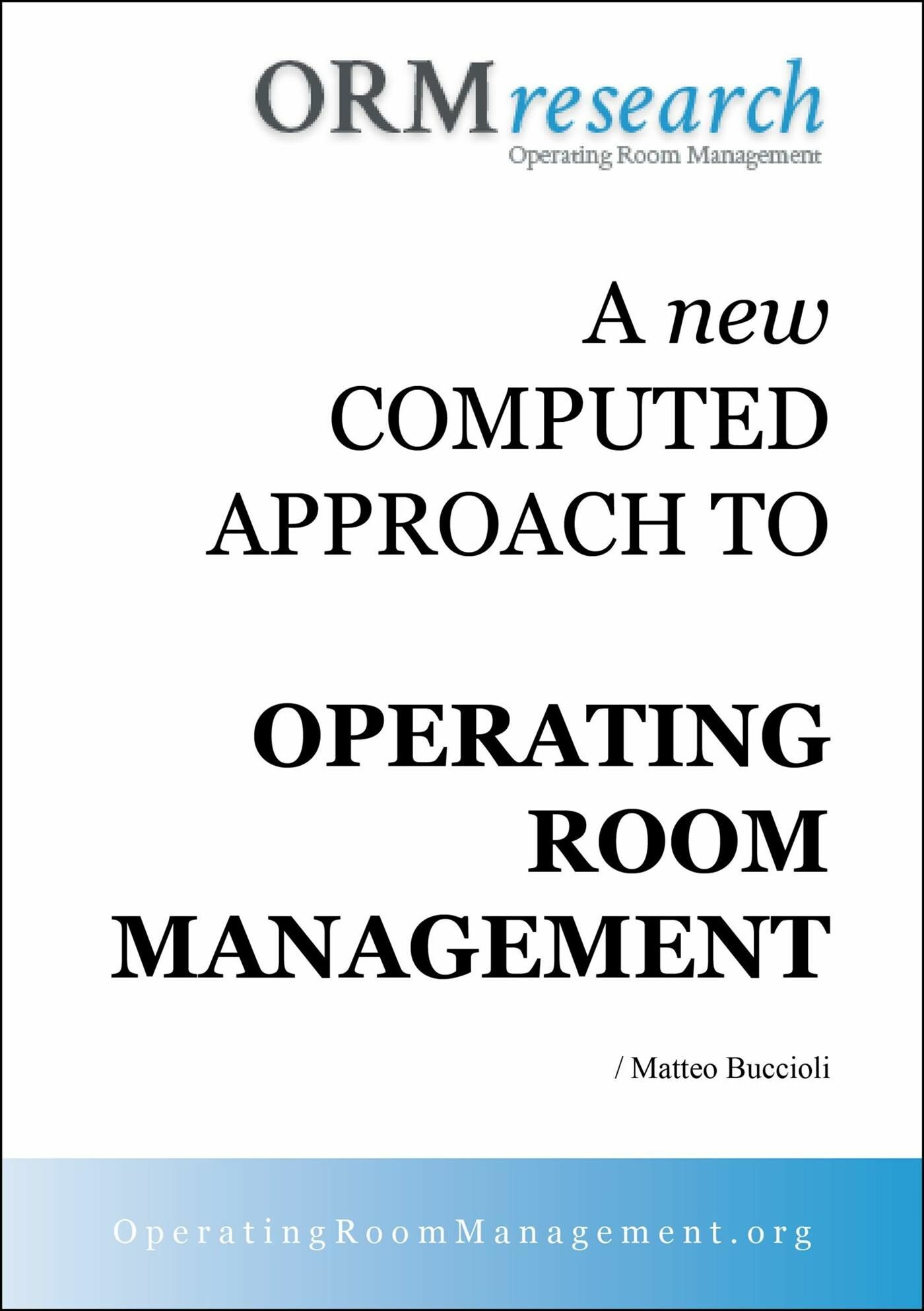 A NEW COMPUTED APPROACH TO OR MANAGEMENT. Tracing Step by Step all the Surgical Path