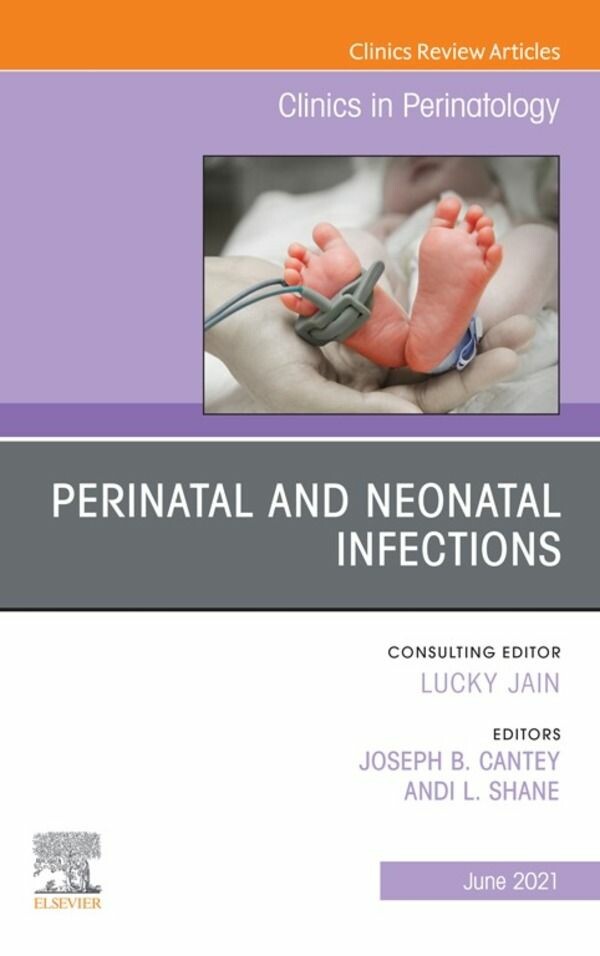 Cover Perinatal and Neonatal Infections, An Issue of Clinics in Perinatology EBook