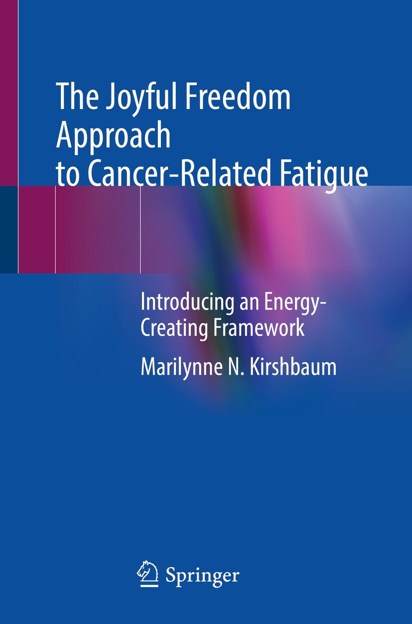 Cover The Joyful Freedom Approach to Cancer-Related Fatigue