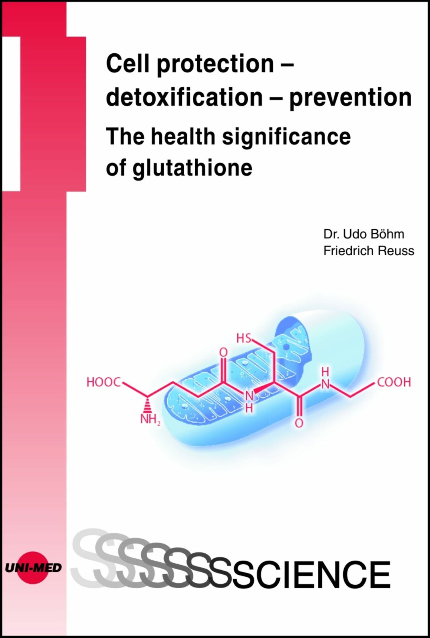 Cover Cell protection - detoxification - prevention: The health significance of glutathione