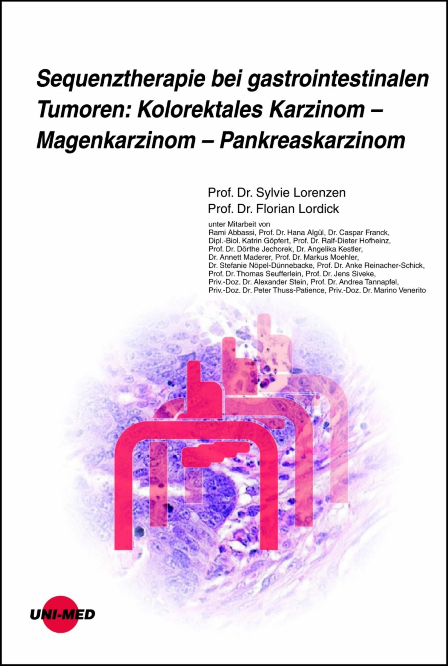 Sequenztherapie bei gastrointestinalen Tumoren: Kolorektales Karzinom - Magenkarzinom - Pankreaskarzinom
