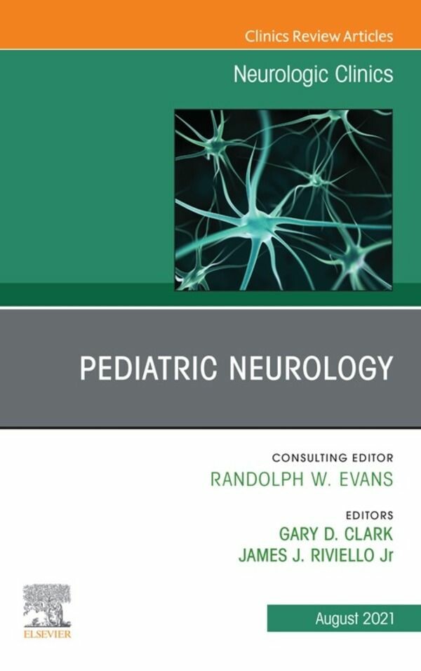 Cover Pediatric Neurology, An Issue of Neurologic Clinics, E-Book