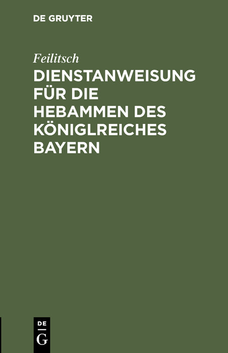 Cover Dienstanweisung für die Hebammen des Königlreiches Bayern