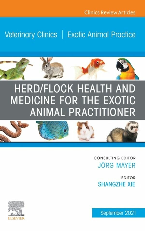 Cover Herd/Flock Health and Medicine for the Exotic Animal Practitioner, An Issue of Veterinary Clinics of North America: Exotic Animal Practice, E-Book