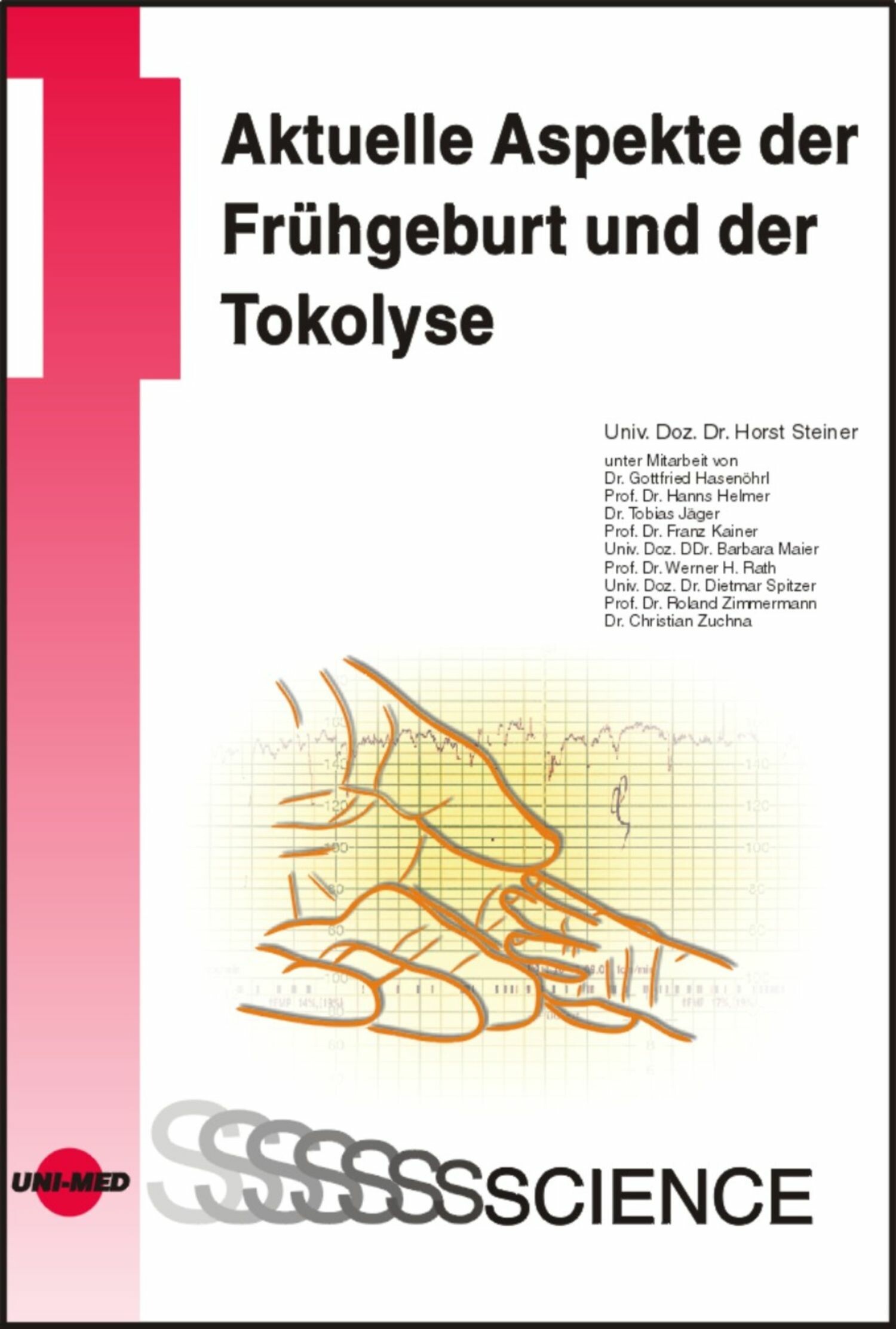 Aktuelle Aspekte der Frühgeburt und der Tokolyse