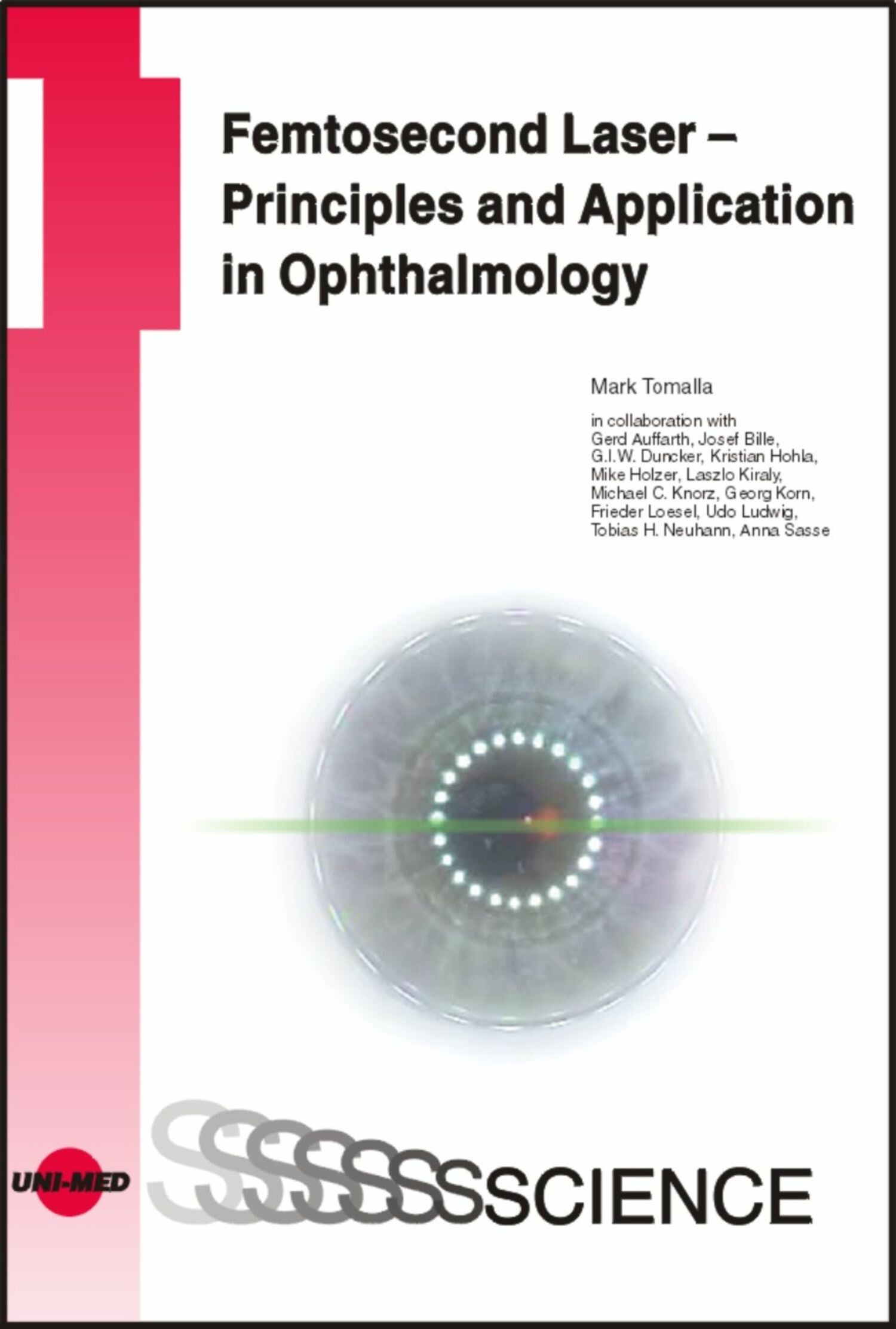 Cover Femtosecond Laser - Principles and Application in Ophthalmology