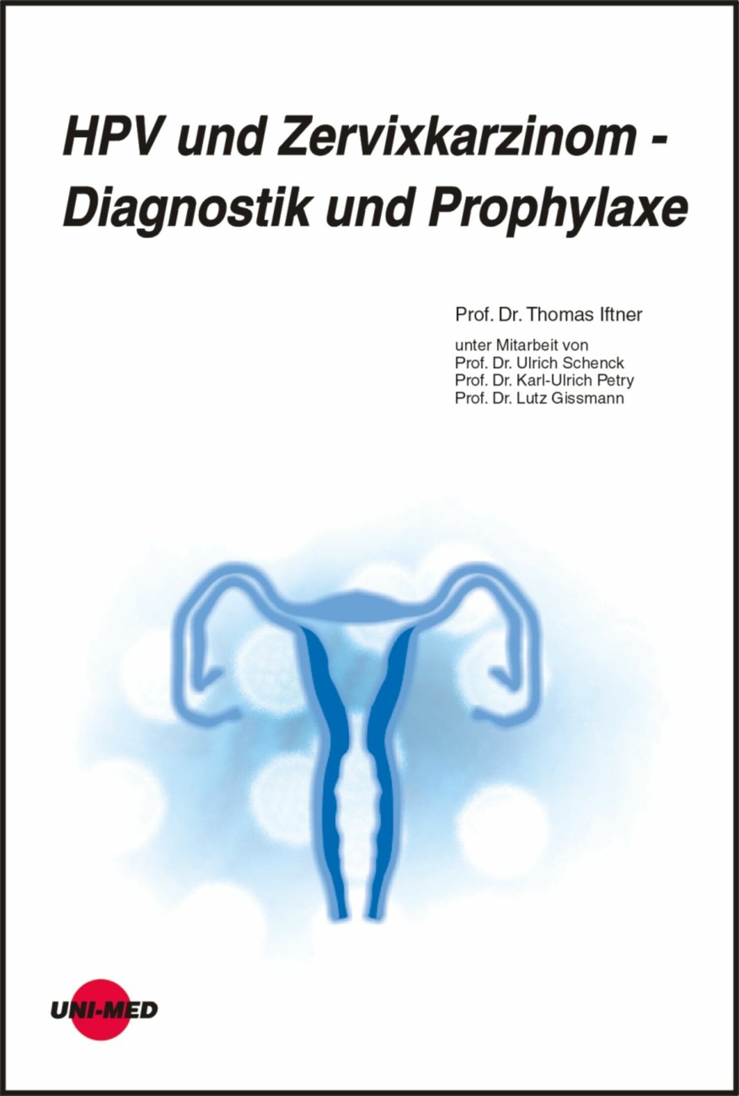 Cover HPV und Zervixkarzinom - Diagnostik und Prophylaxe