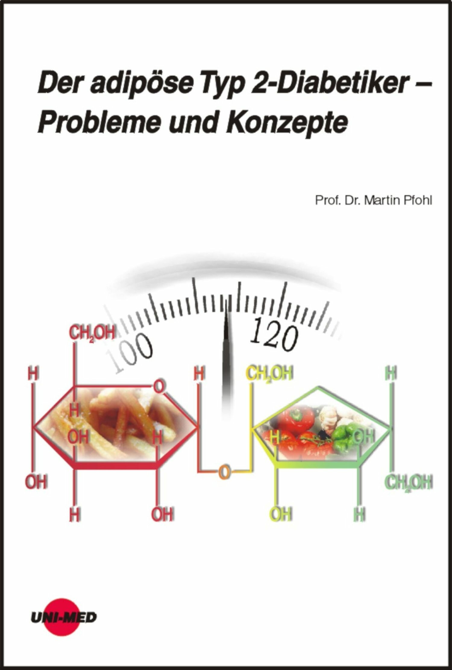 Der adipöse Typ 2-Diabetiker - Probleme und Konzept
