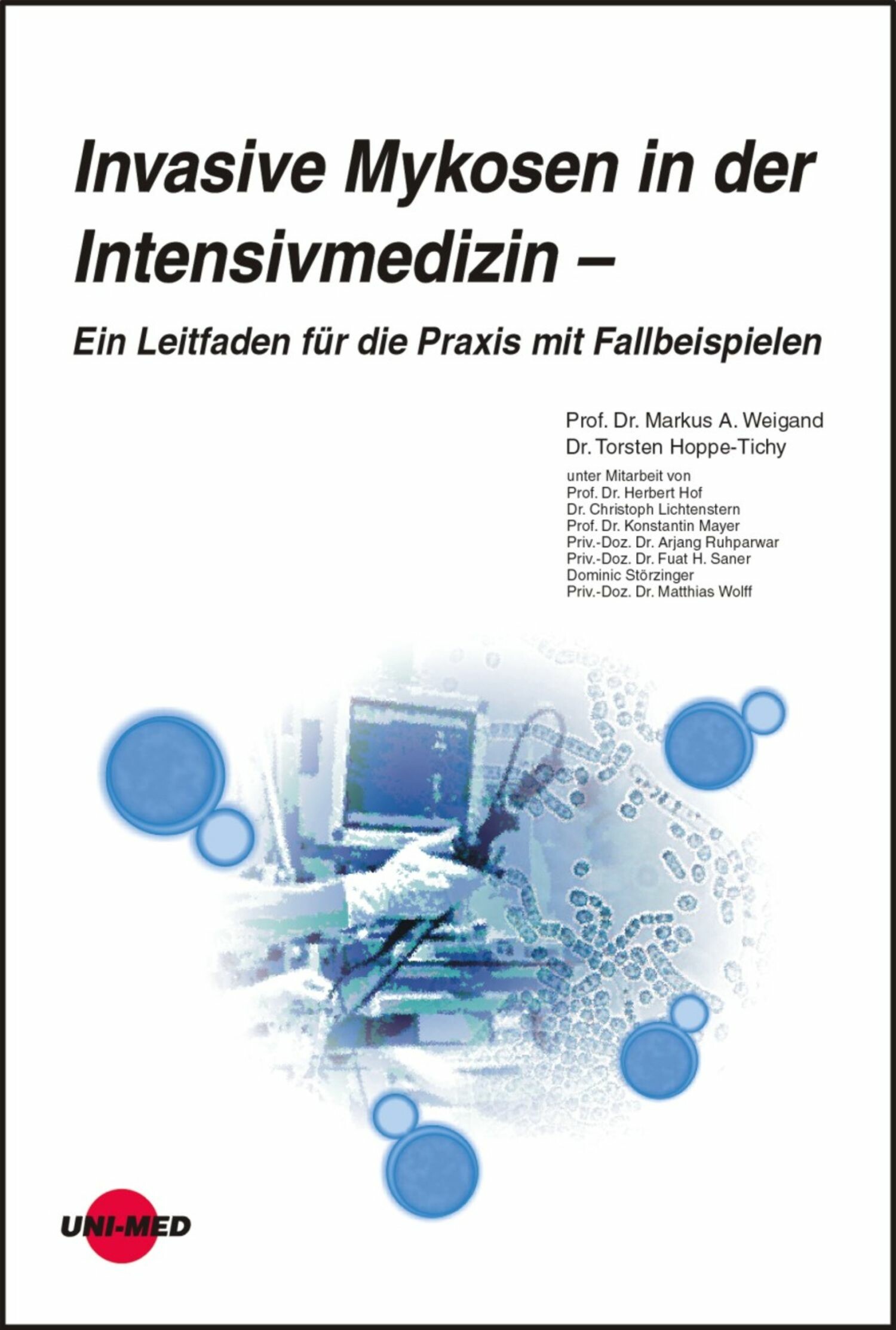 Cover Invasive Mykosen in der Intensivmedizin - Ein Leitfaden für die Praxis mit Fallbeispielen
