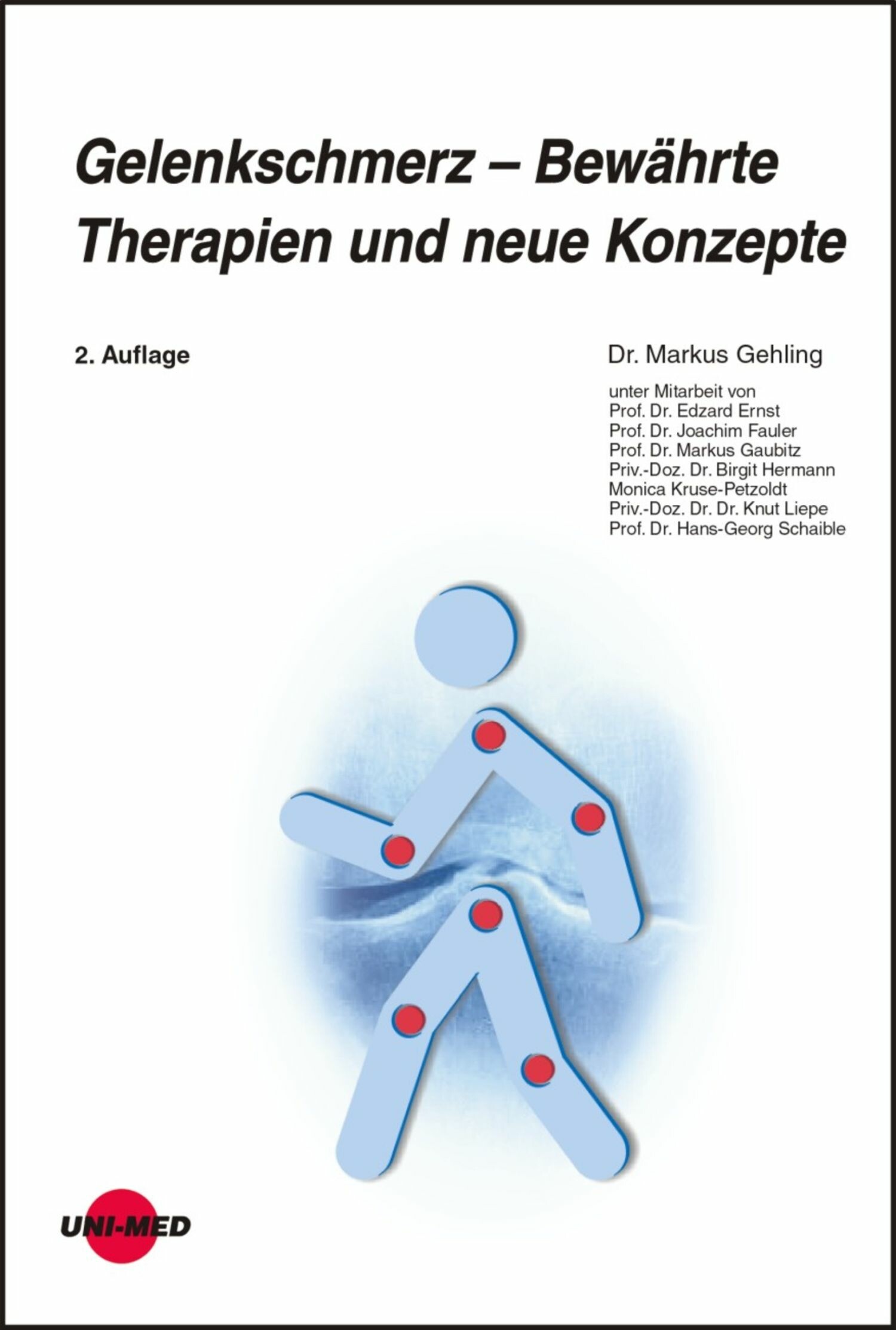 Gelenkschmerz - Bewährte Therapien und neue Konzepte