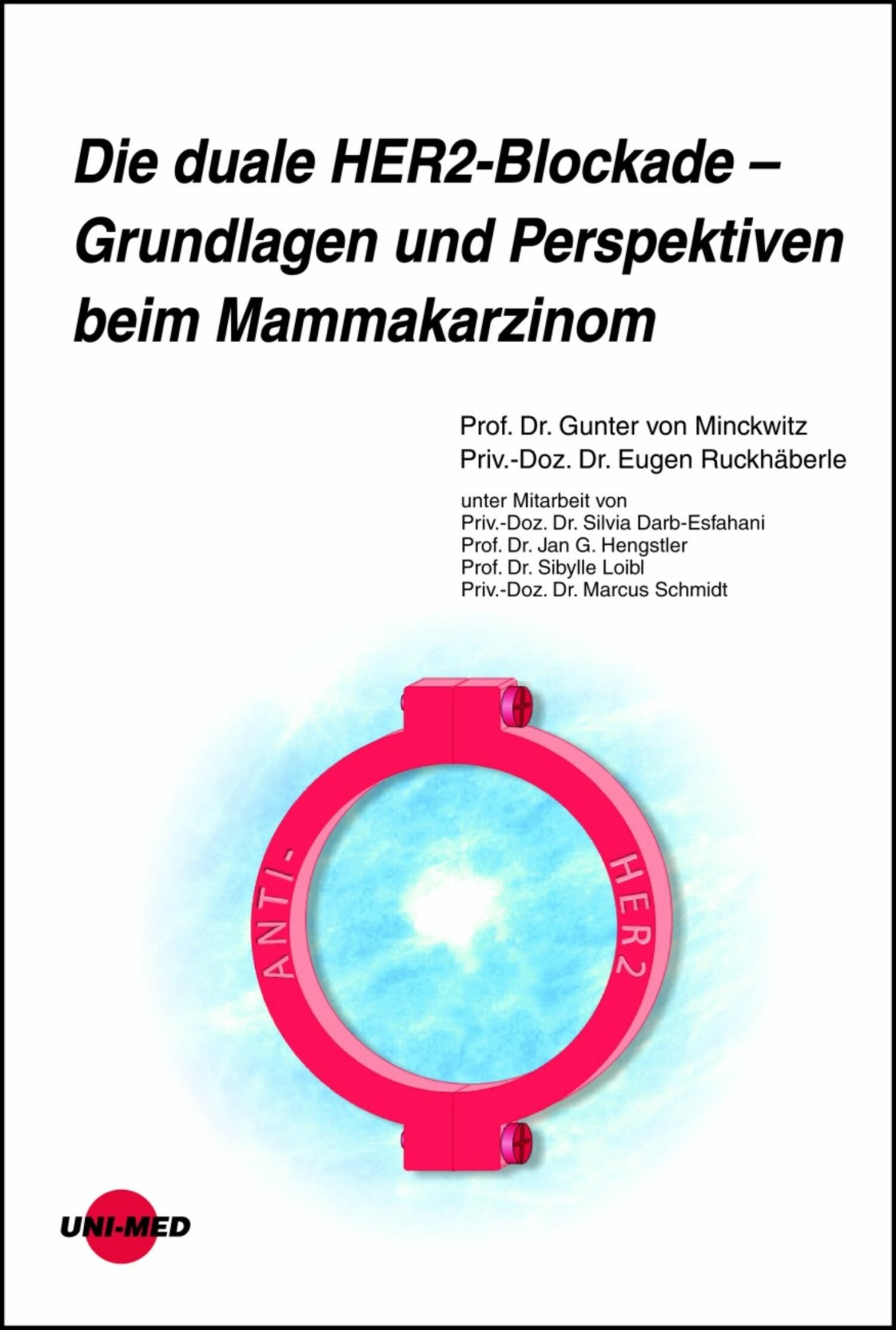Cover Die duale HER2-Blockade - Grundlagen und Perspektiven beim Mammakarzinom