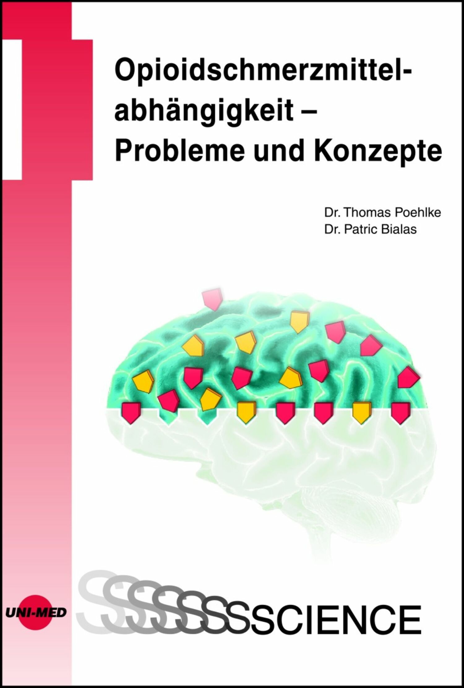 Cover Opioidschmerzmittelabhängigkeit - Probleme und Konzepte