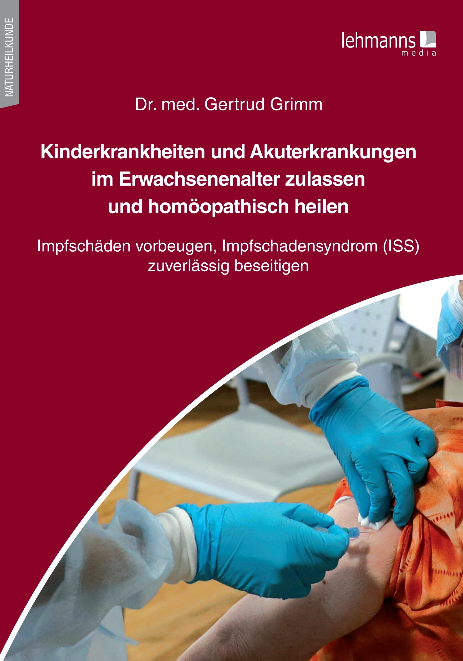 Cover Kinderkrankheiten und Akuterkrankungen im Erwachsenenalter zulassen und homöopathisch heilen