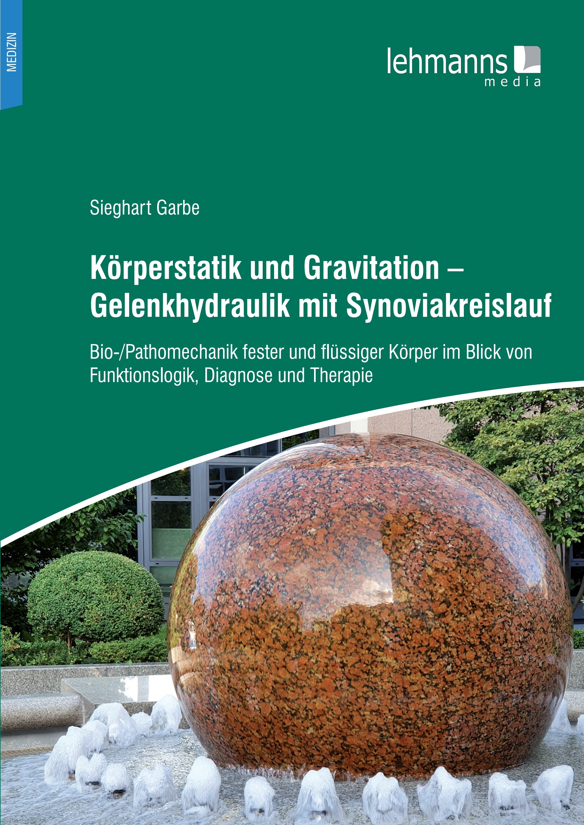 Cover Körperstatik und Gravitation - Gelenkhydraulik mit Synoviakreislauf