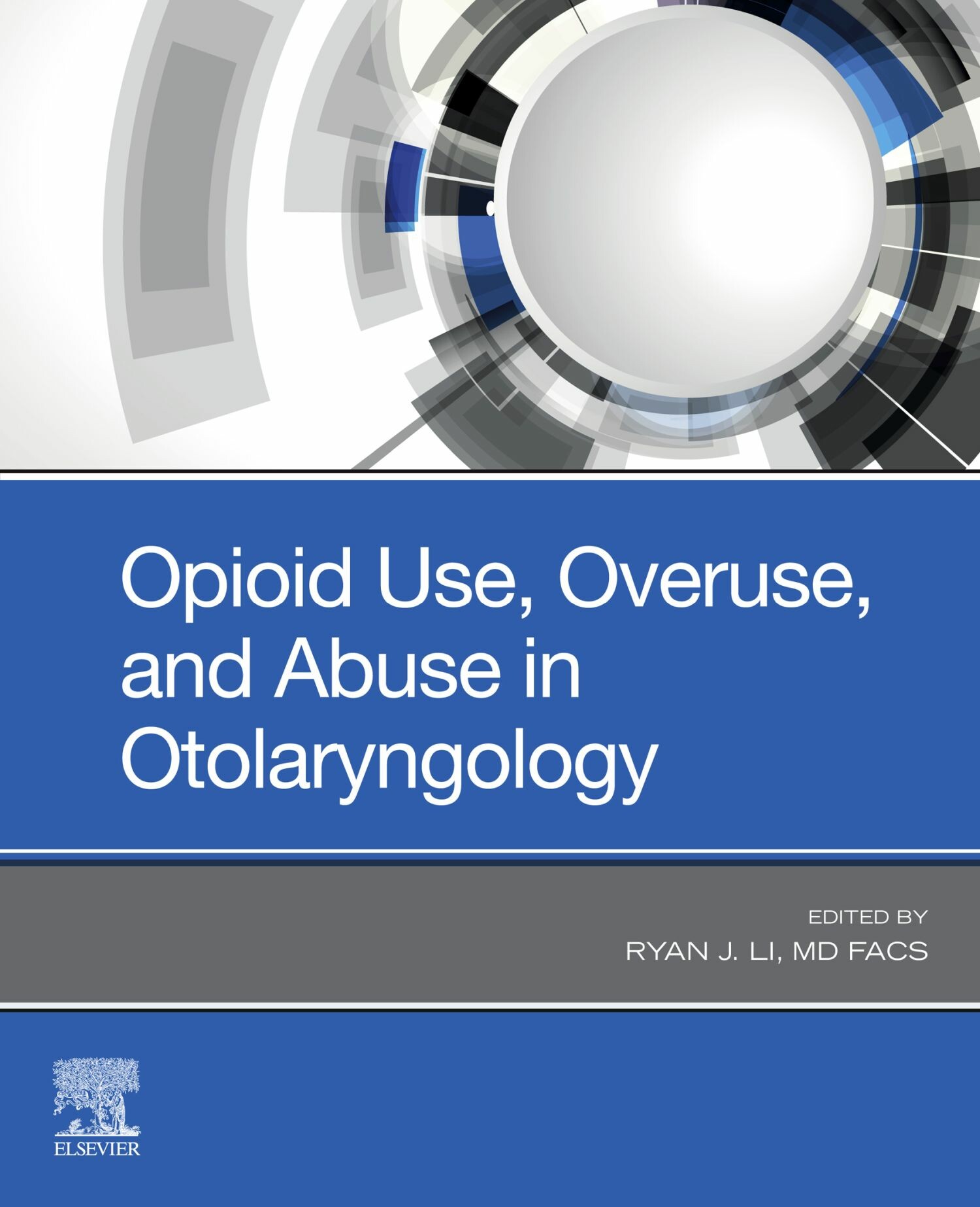 Cover Opioid Use, Overuse, and Abuse in Otolaryngology - E-Book
