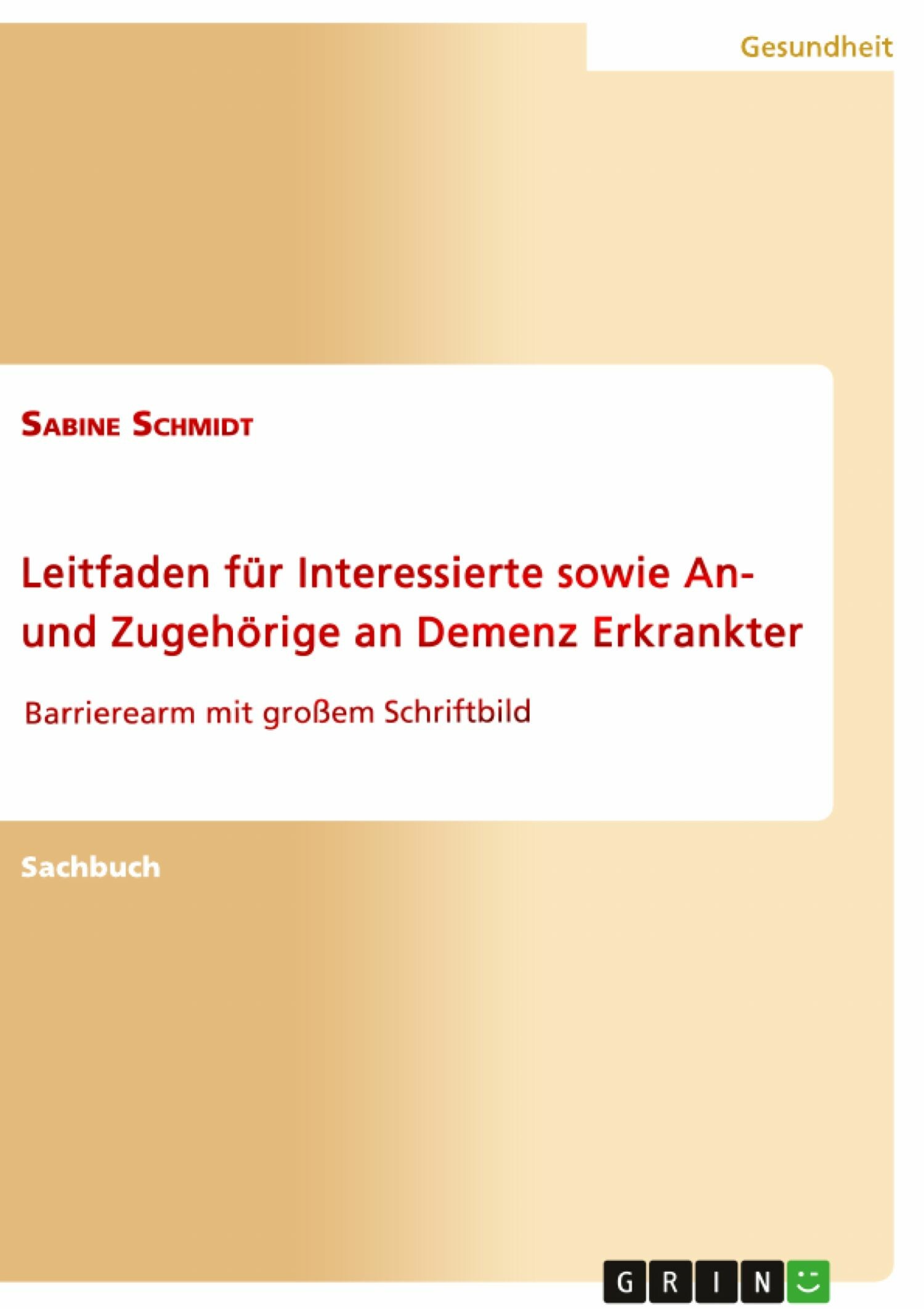 Cover Leitfaden für Interessierte sowie An- und Zugehörige an Demenz Erkrankter