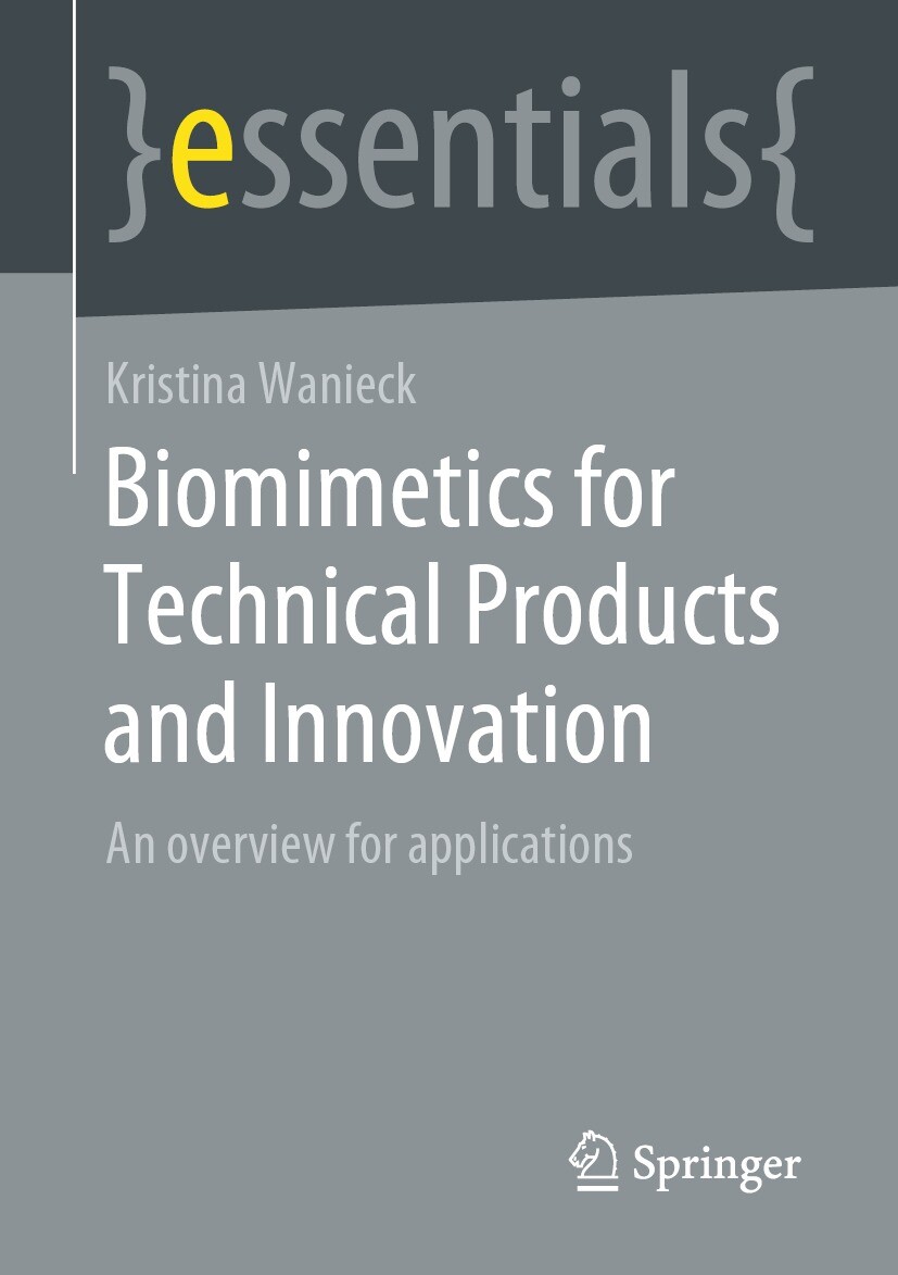 Biomimetics for Technical Products and Innovation