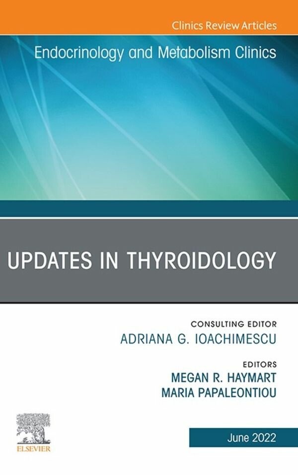 Cover Updates in Thyroidology, An Issue of Endocrinology and Metabolism Clinics of North America, E-Book