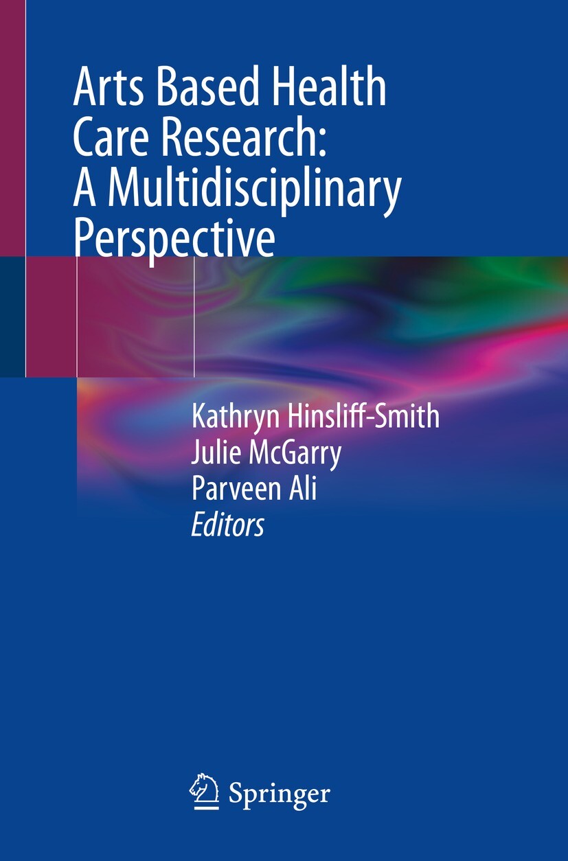 Cover Arts Based Health Care Research: A Multidisciplinary Perspective
