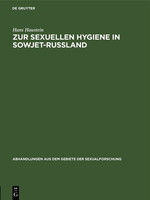 Zur sexuellen Hygiene in Sowjet-Rußland