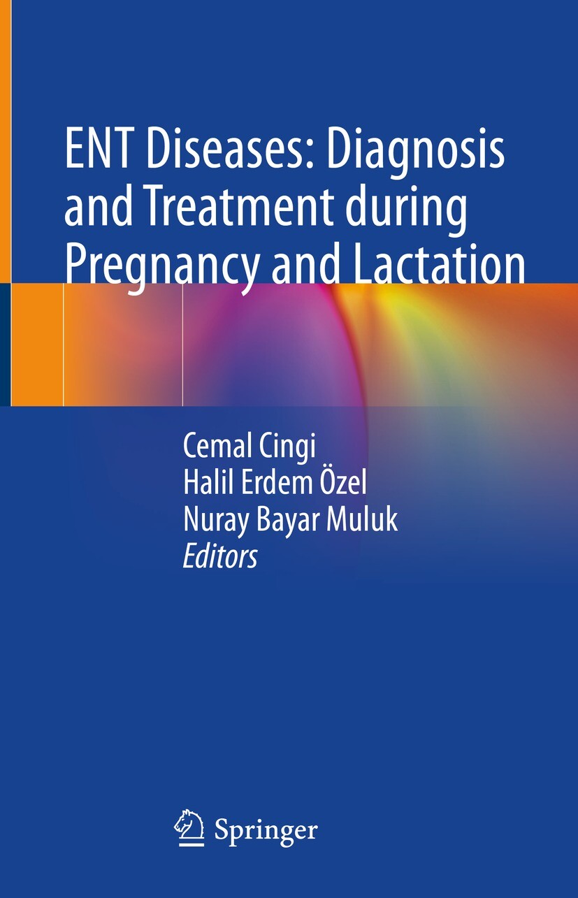 ENT Diseases: Diagnosis and Treatment during Pregnancy and Lactation