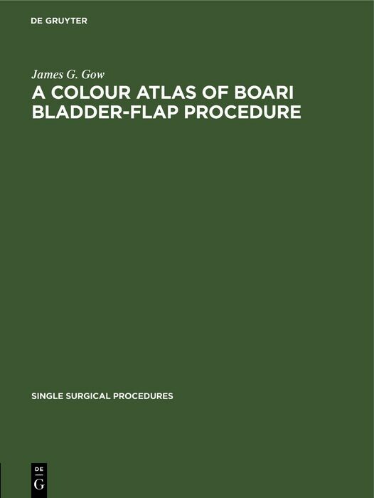 Cover A Colour Atlas of Boari Bladder-Flap Procedure