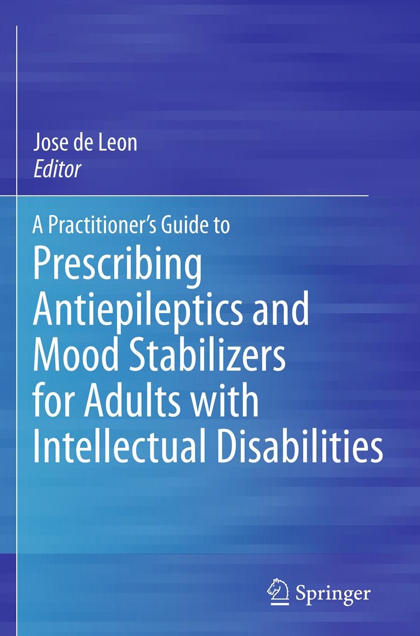 Cover A Practitioner's Guide to Prescribing Antiepileptics and Mood Stabilizers for Adults with Intellectual Disabilities