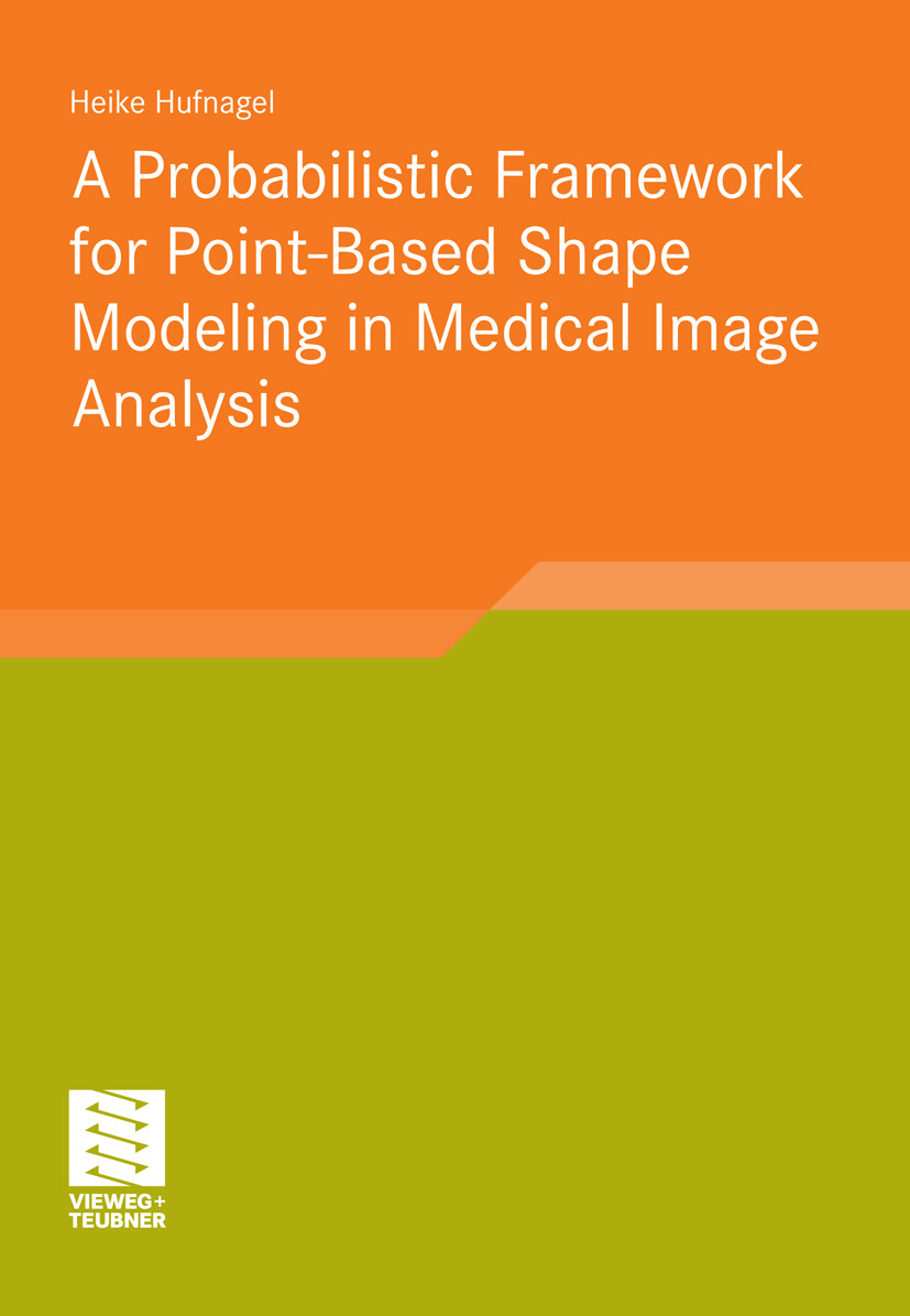 Cover A Probabilistic Framework for Point-Based Shape Modeling in Medical Image Analysis