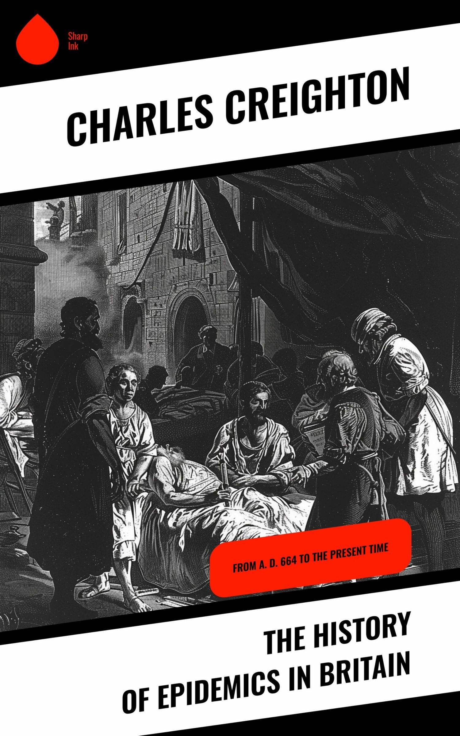 Cover The History of Epidemics in Britain