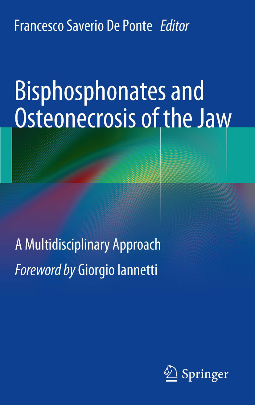Cover Bisphosphonates and Osteonecrosis of the Jaw: A Multidisciplinary Approach