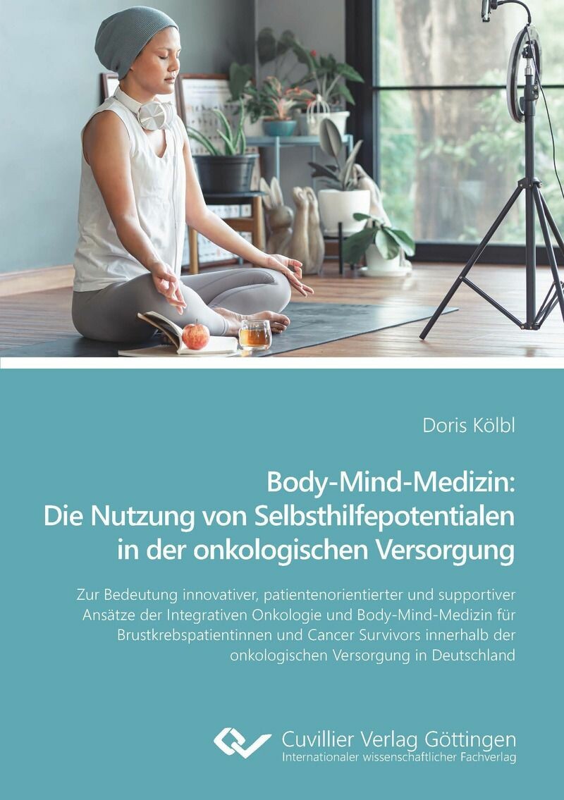 Cover Body-Mind-Medizin: Die Nutzung von Selbsthilfepotentialen  in der onkologischen Versorgung