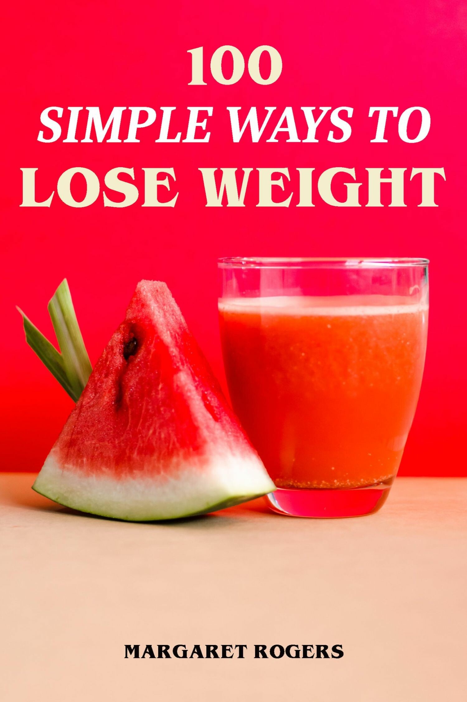 100 Simple Ways to Lose Weight