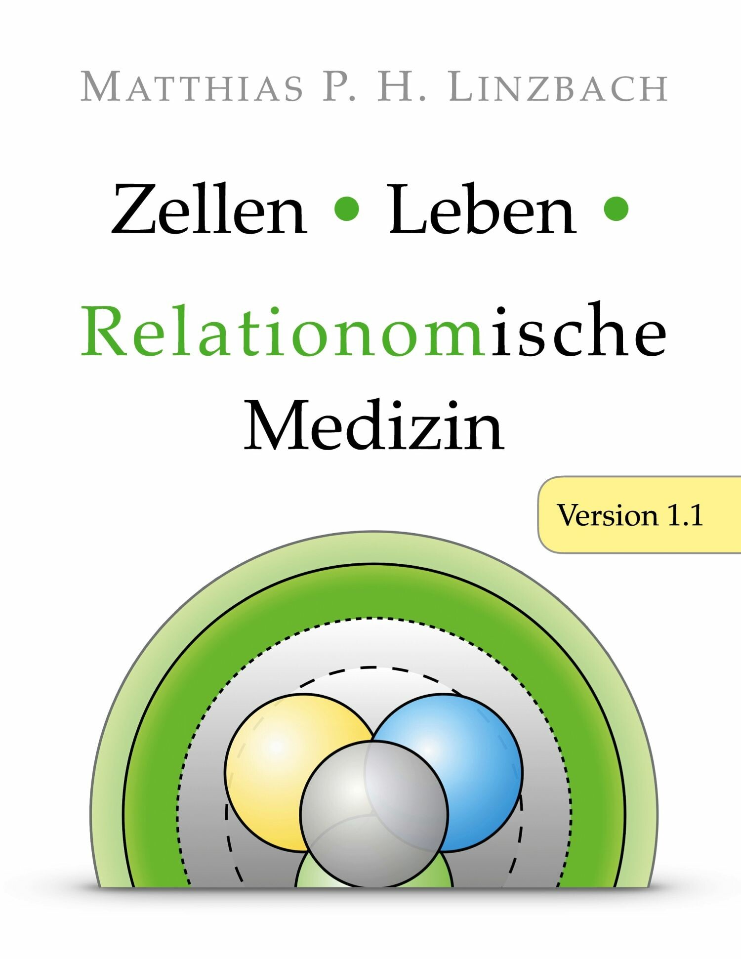 Cover Zellen · Leben · Relationomische Medizin