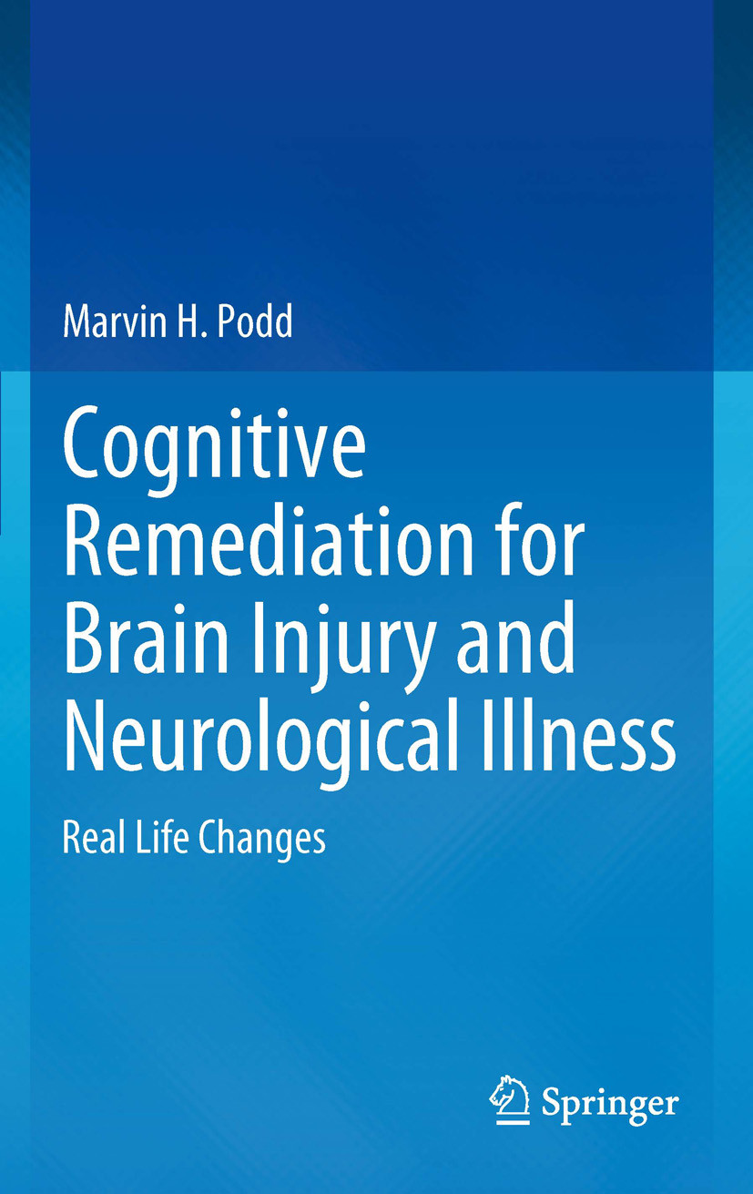 Cognitive Remediation for Brain Injury and Neurological Illness