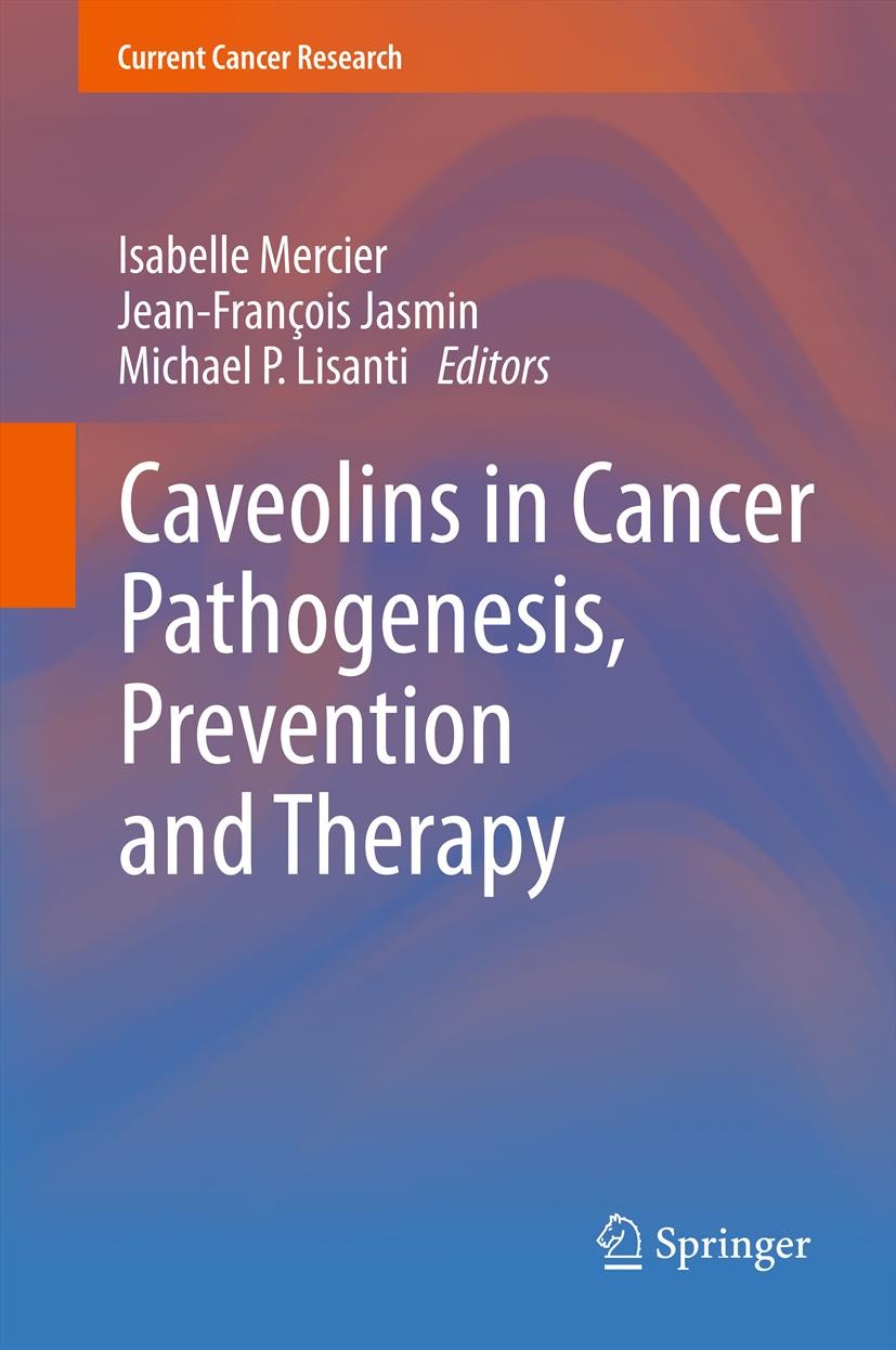 Cover Caveolins in Cancer Pathogenesis, Prevention and Therapy