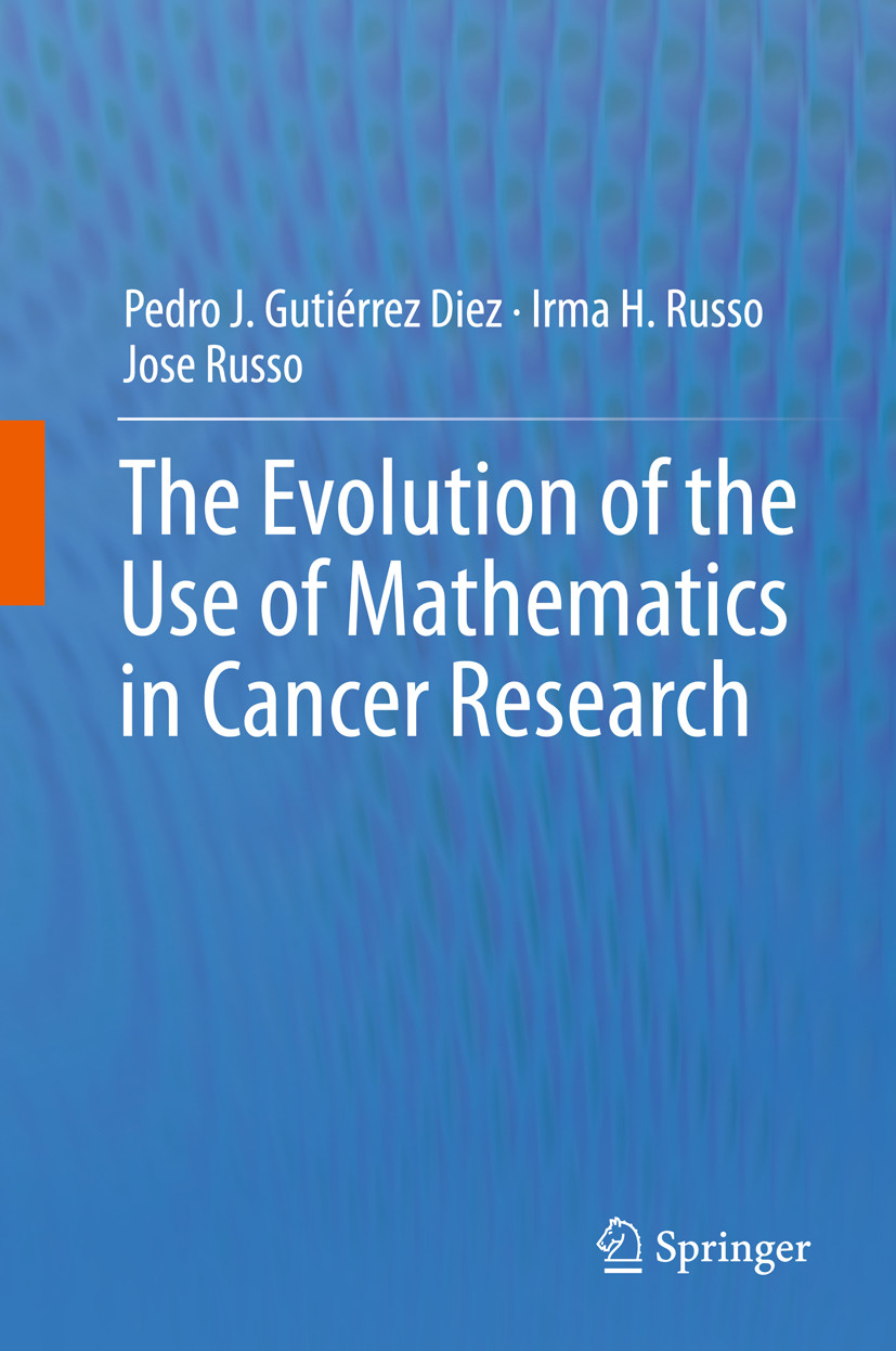The Evolution of the Use of Mathematics in Cancer Research