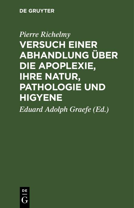 Cover Versuch einer Abhandlung über die Apoplexie, ihre Natur, Pathologie und Higyene