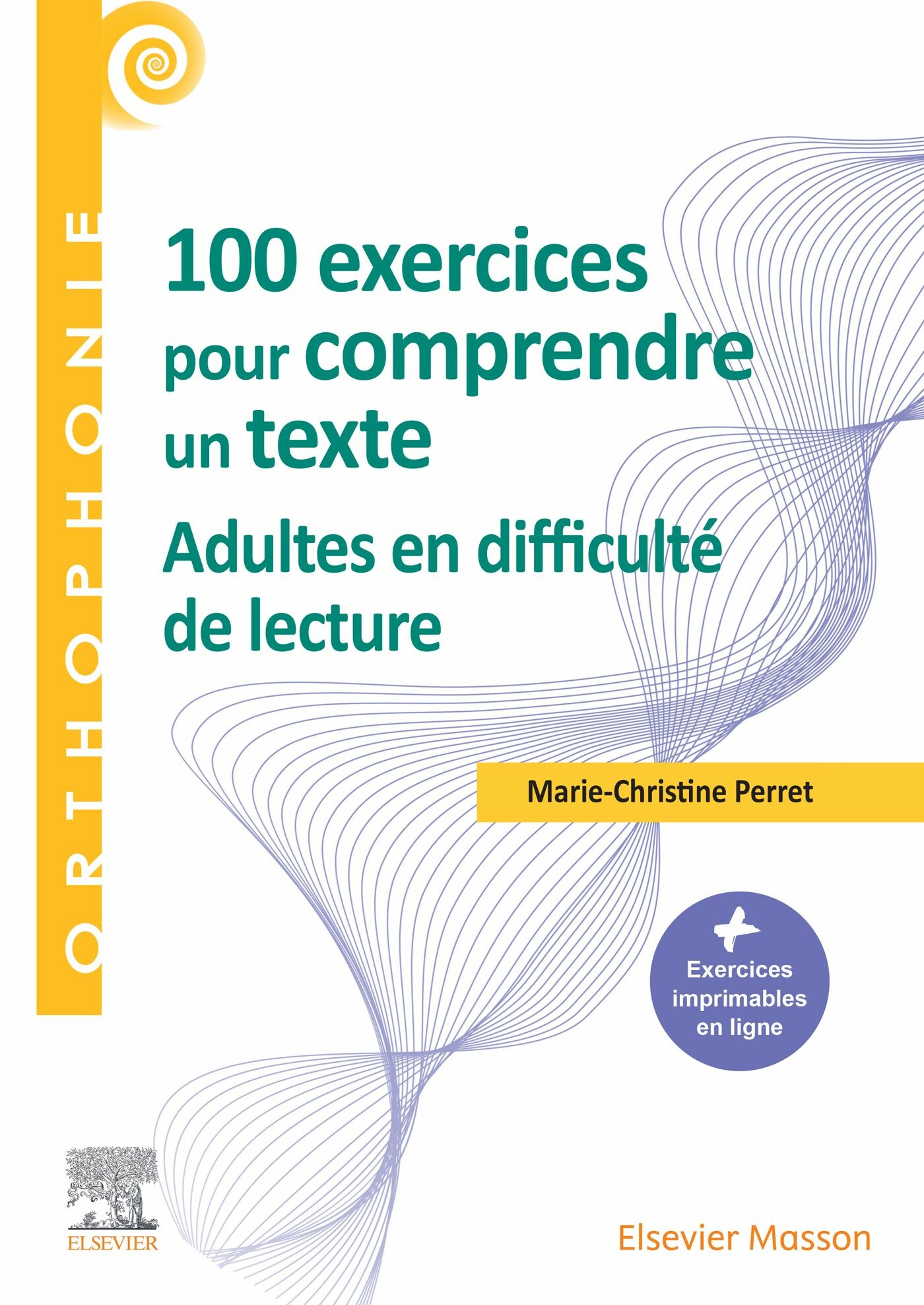 100 exercices pour adultes - Pour comprendre un texte