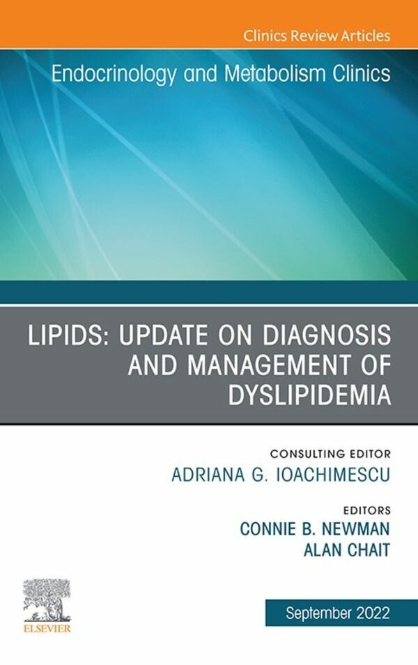 Cover Lipids: Update on Diagnosis and Management of Dyslipidemia, An Issue of Endocrinology and Metabolism Clinics of North America, E-Book