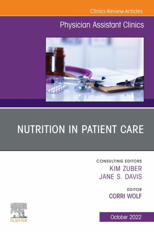 Cover Nutrition in Patient Care, An Issue of Physician Assistant Clinics, E-Book