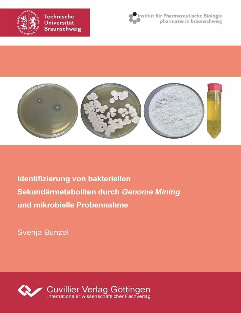 Cover Identifizierung von bakteriellen Sekundärmetaboliten durch Genome Mining und mikrobielle Probennahme