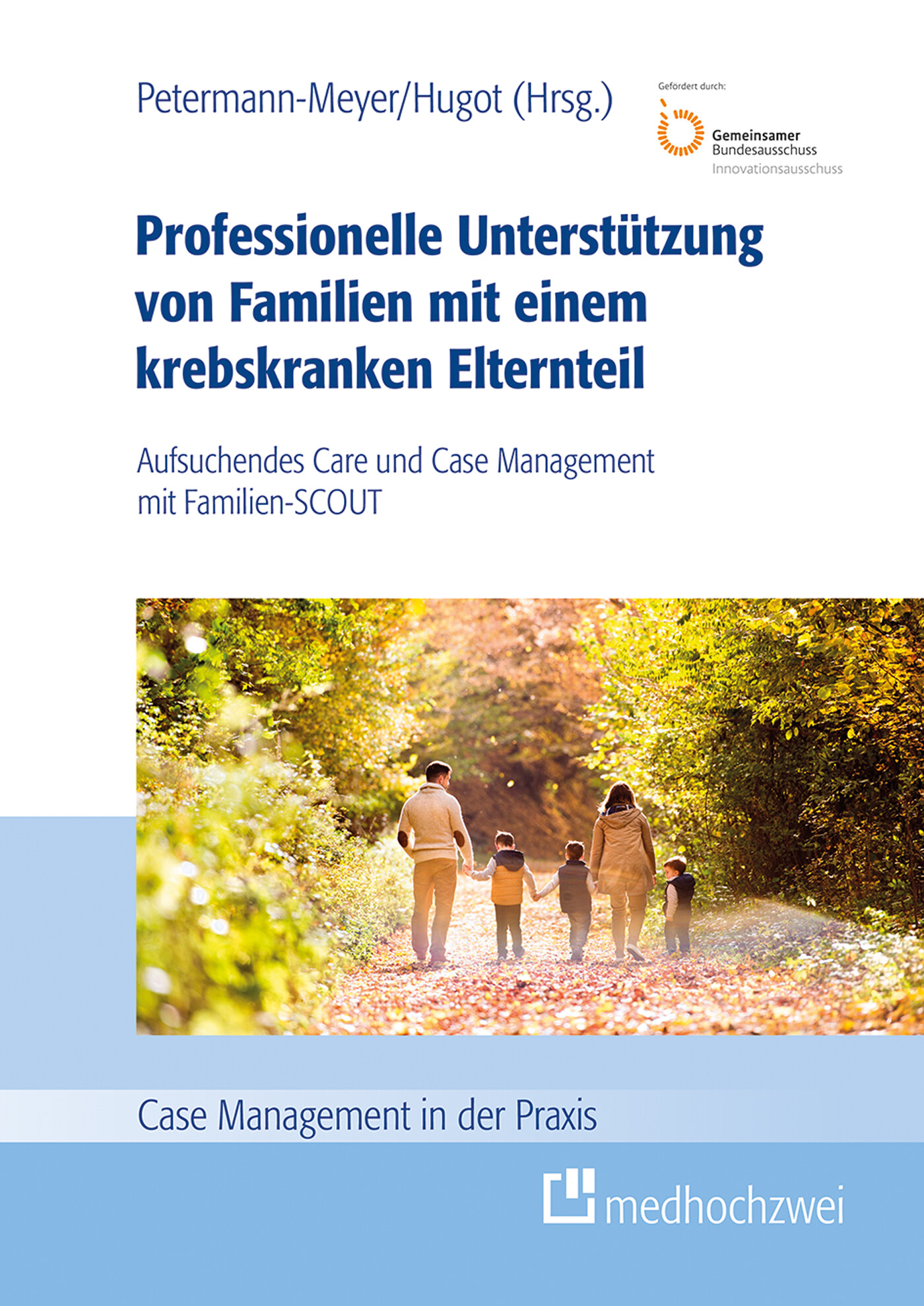 Cover Professionelle Unterstützung von Familien mit einem krebskranken Elternteil