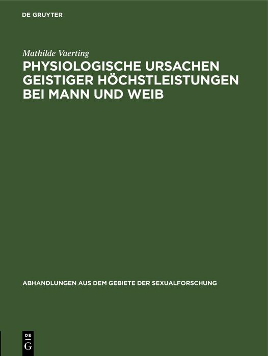 Cover Physiologische Ursachen geistiger Höchstleistungen bei Mann und Weib