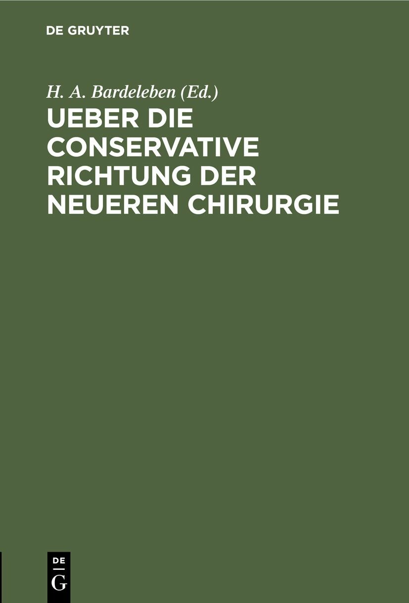 Cover Ueber die conservative Richtung der neueren Chirurgie