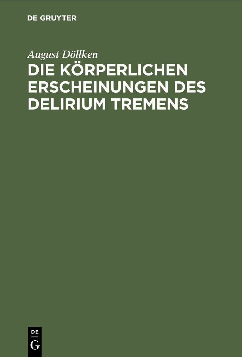 Cover Die körperlichen Erscheinungen des Delirium tremens
