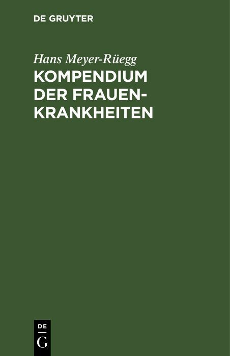 Kompendium der Frauenkrankheiten