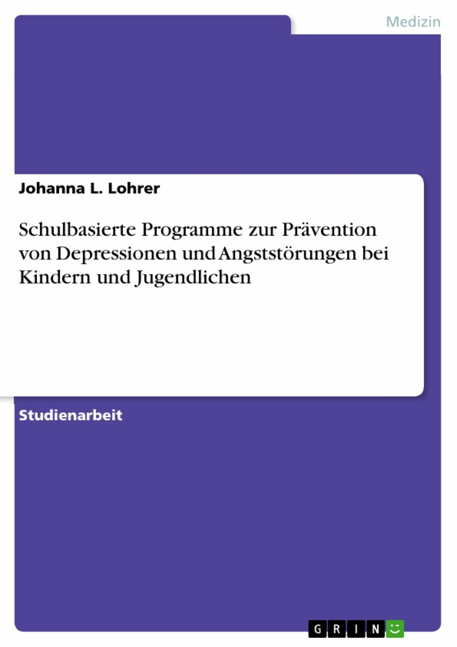 Cover Schulbasierte Programme zur Prävention von Depressionen und Angststörungen bei Kindern und Jugendlichen